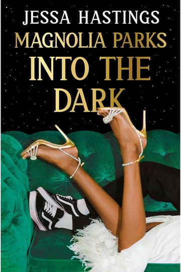Into the Dark - Magnolia Parks Universe