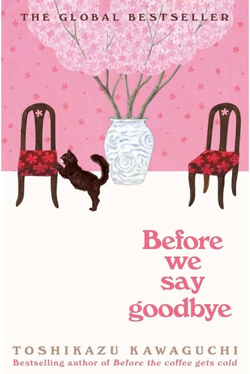 Before We Say Goodbye - Before the Coffee Gets Cold