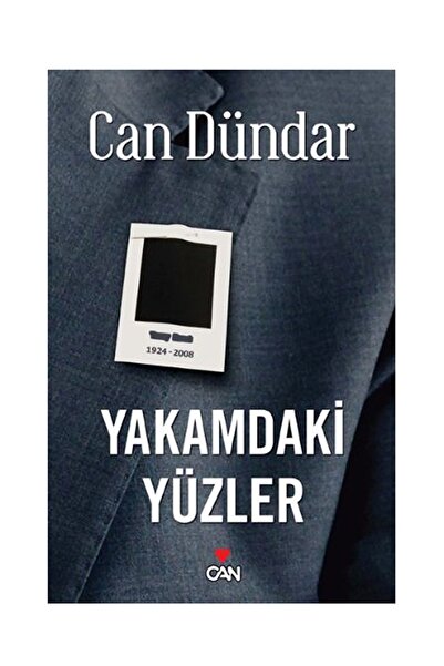Can Yayınları Yakamdaki Yüzler Can Dündar - Can Dündar