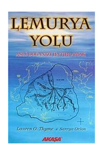 Akaşa Yayınları Lemurya Yolu Asli Doğanızı Hatırlamak