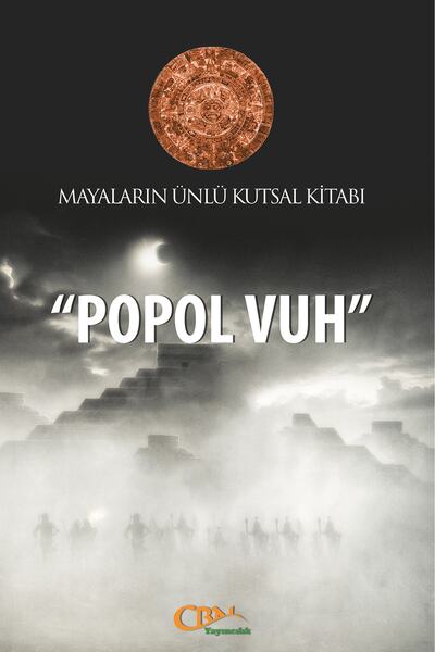 Cbn Yayıncılık Mayaların Ünlü Kutsal Kitabı "popol Vuh"