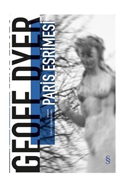 Everest Yayınları Paris Esrimesi - Geoff Dyer
