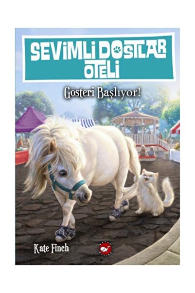Beyaz Balina Yayınları Sevimli Dostlar Oteli 4. Kitap: Gösteri Başlıyor /