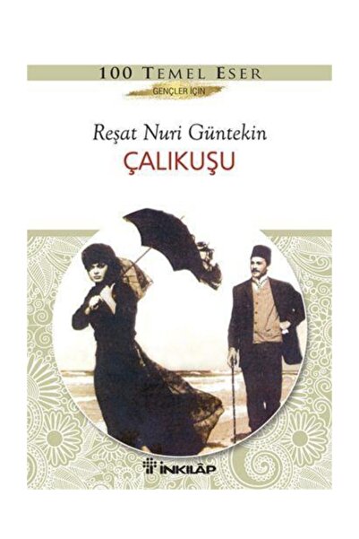 İnkılap Kitabevi Reşat Nuri Güntekin - Çalıkuşu