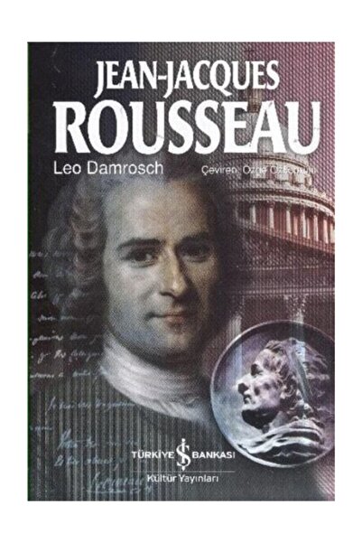 TÜRKİYE İŞ BANKASI KÜLTÜR YAYINLARI Jean Jacques Rousseau Ciltli