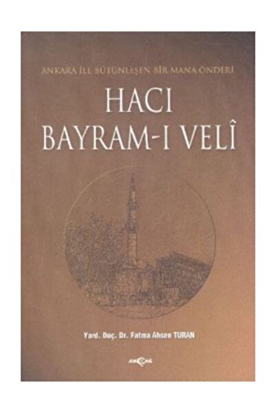 Akçağ Yayınları Hacı Bayram-ı Veli