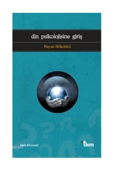 Dem Yayınları Din Psikolojisine Giriş Hayati Hökelekli