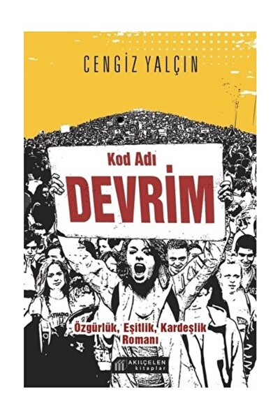 Akıl Çelen Kitaplar Kod Adı Devrim kitabı / Cengiz Yalçın / Akıl Çelen Kitaplar