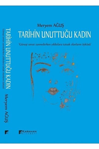 Karahan Kitabevi Tarihin Unuttuğu Kadın