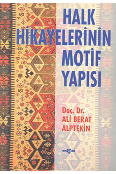 Genel Markalar Halk Hikayelerinin Motif Yapısı / Ali Berat Alptekin / / 97897...