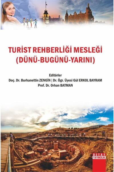 Detay Yayıncılık Turist Rehberliği Mesleği / Burhanettin Zengin - Gül Erkol B...