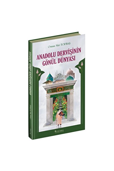 Yüzakı Yayıncılık Anadolu Dervişinin Gönül Dünyası