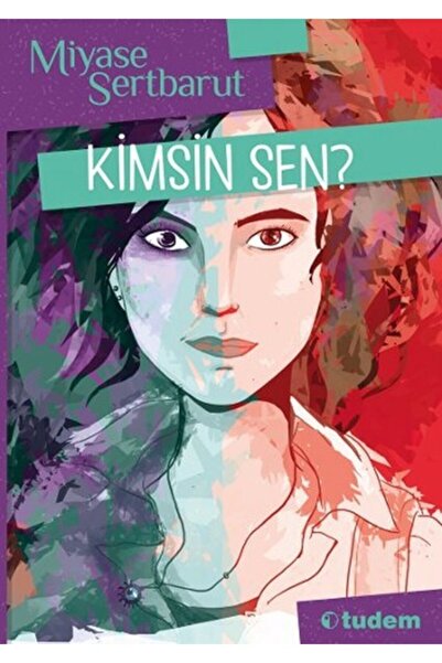 Tudem Yayınları Kimsin Sen - Miyase Sertbarut