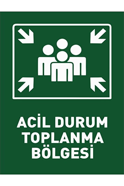 Birim Matbaa Uyarı Levhaları, Acil Durum Toplanma Alanı, Ikaz Levhaları