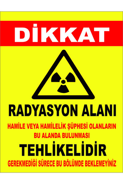 Birim Matbaa Uyarı Levhaları, Radyasyon Uyarı Levhaları, Ikaz Levhaları