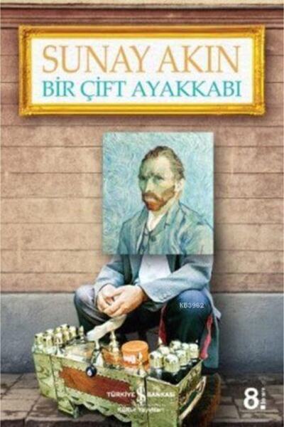 TÜRKİYE İŞ BANKASI KÜLTÜR YAYINLARI Bir Çift Ayakkabı