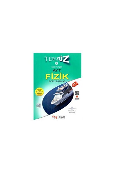 Yks Ayt Fizik Tersyüz Soru Kitabı *video Çözümlü*