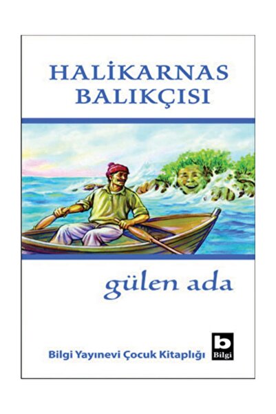 Bilgi Yayınevi Gülen Ada / Cevat Şakir Kabaağaçlı (Halikarnas Balıkçısı) / Bi...