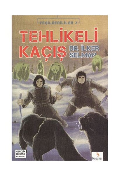 Bu Yayınevi Tehlikeli Kaçış / Yeşilderililer - 3