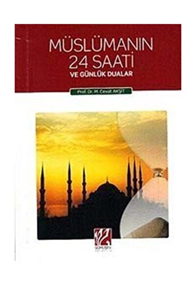Gümüşev Yayıncılık Müslümanın 24 Saati Ve Günlük Dualar