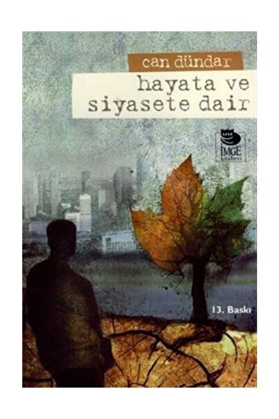 İmge Kitabevi Yayınları Hayata ve Siyasete Dair /Can Dündar