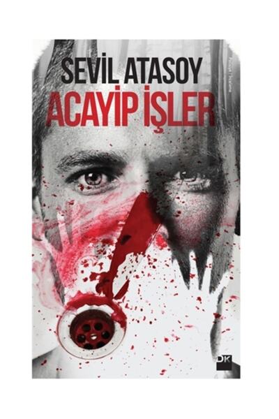 Doğan Kitap Acayip İşler - Sevil Atasoy