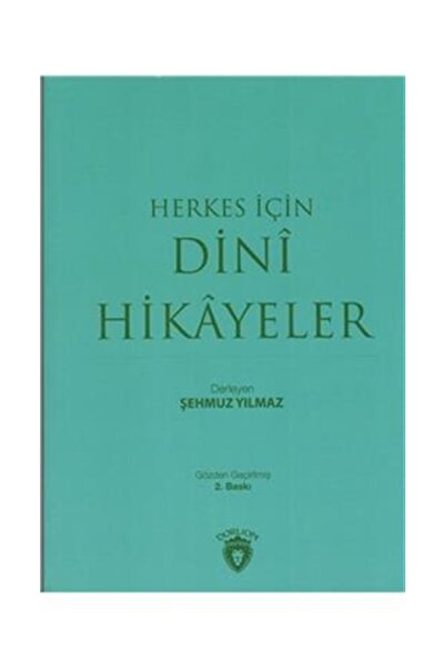 Dorlion Yayınları Herkes İçin Dini Hikayeler - Şehmuz Yılmaz