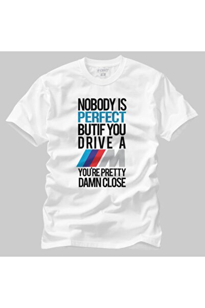Crazy Erkek Ніхто не ідеальний, але якщо ти їздиш на BMW Tişört