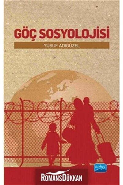 Nobel Akademik Yayıncılık Göç Sosyolojisi