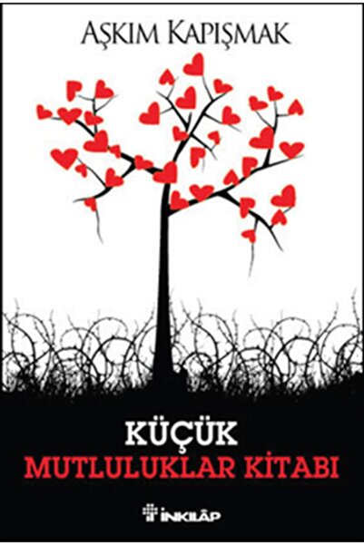 İnkılap Kitabevi Küçük Mutluluklar Kitabı /aşkım Kapışmak /