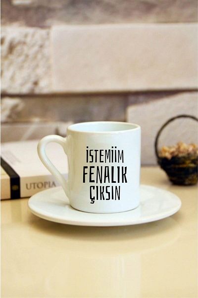 Kumbara Hediyelik I Want Nothing Bad to Happen Printed White Turkish Coffee Cup