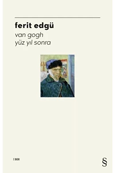 Everest Yayınları Van Gogh - Yüz Yıl Sonra- Ferit Edgü