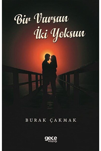 Gece Kitaplığı Bir Varsın Iki Yoksun
