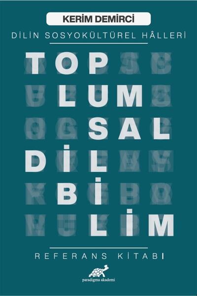 Paradigma Akademi Yayınları Toplumsal Dilbilim - Dilin Sosyokültürel Halleri ...