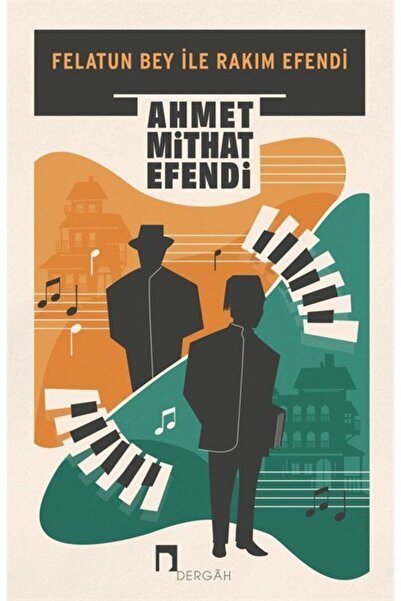 Dergah Yayınları Felatun Bey ile Rakım Efendi - Ahmet Mithat 9786257005449
