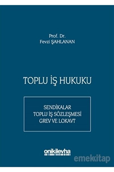 Genel Markalar Toplu Iş Hukuku / Fevzi Şahlanan / / 9786257899703