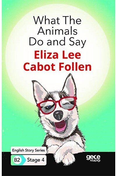 Gece Kitaplığı Τι κάνουν και λένε τα ζώα/ Αγγλικές ιστορίες Β2 Στάδιο 4