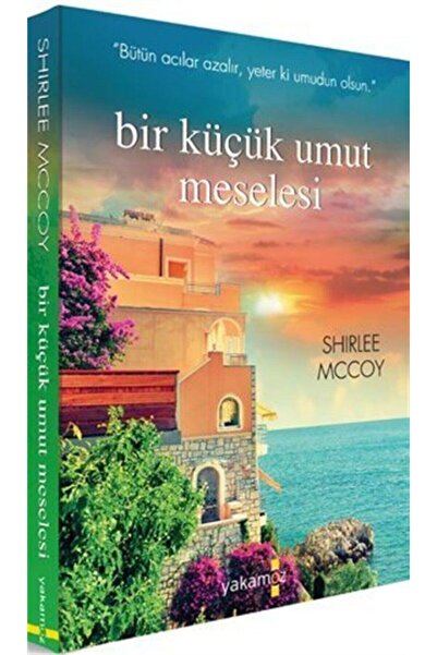 Yakamoz Yayıncılık Bir Küçük Umut Meselesi