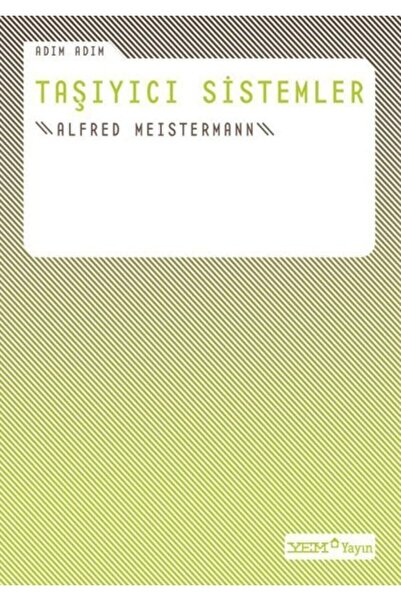 YEM Yayın Adım Adım Taşıyıcı Sistemler / Alfred Meistermann / / 9786257008167