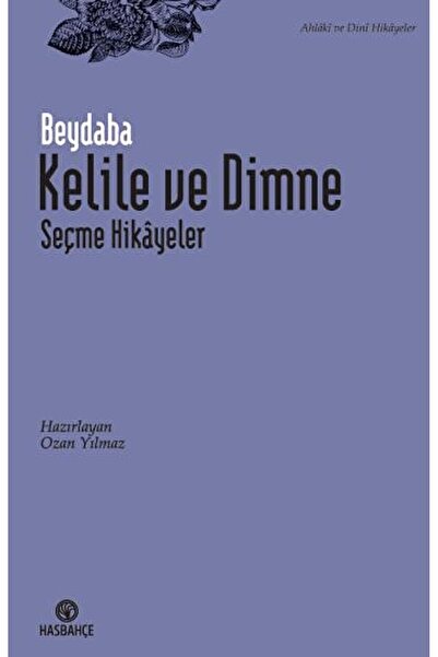 Hasbahçe Kelile ve Dimne - Seçme Hikayeler / Beydaba / Hasbahçe / 9786057177292