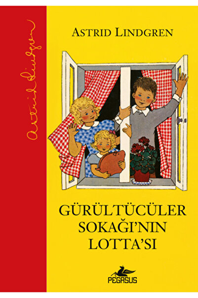 Pegasus Yayınları Gürültücüler Sokağı’nın Lotta’sı (Ciltli) – Astrid Lindgren