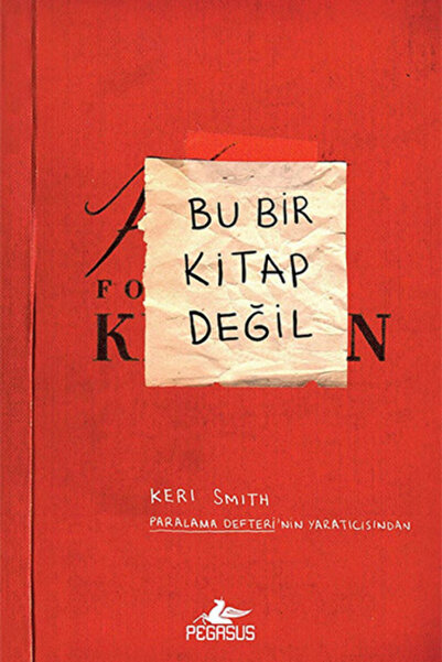 Pegasus Yayınları Bu Bir Kitap Değil – Keri Smith