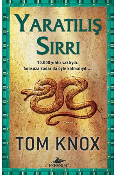 Pegasus Yayınları Yaratılış Sırrı - Tom Knox