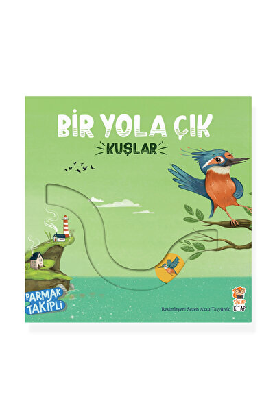 Sincap Kitap Bir Yola Çık Kuşlar