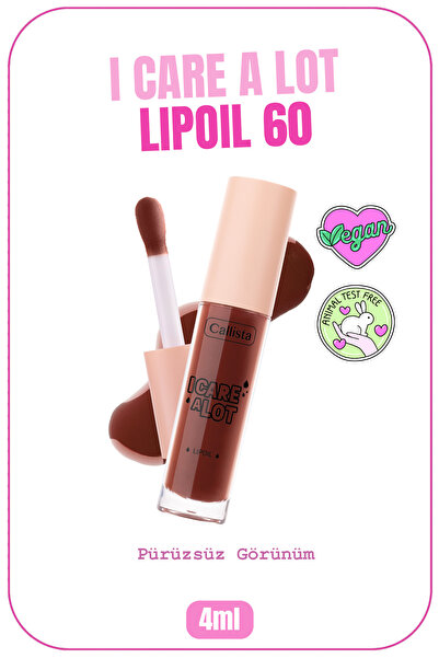 Callista I Care A Lot Lip Oil Nemlendirici ve Parlatıcı Dudak Bakım Yağı - 60...