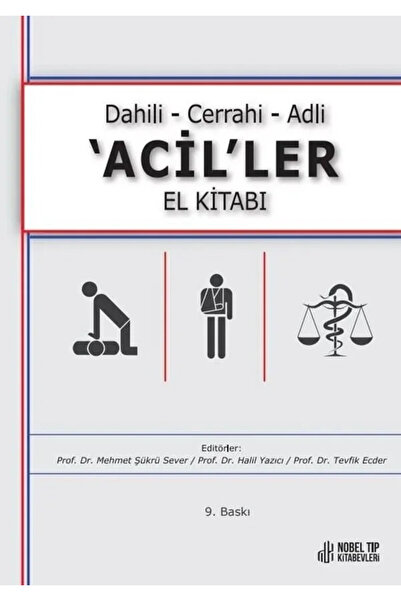 Nobel Tıp Kitabevleri Dahili - Cerrahi - Adli Aciller El Kitabı