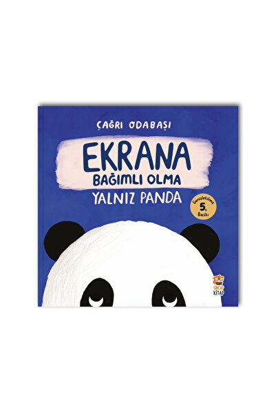 Sincap Kitap EKRANA BAĞIMLI OLMA YALNIZ PANDA