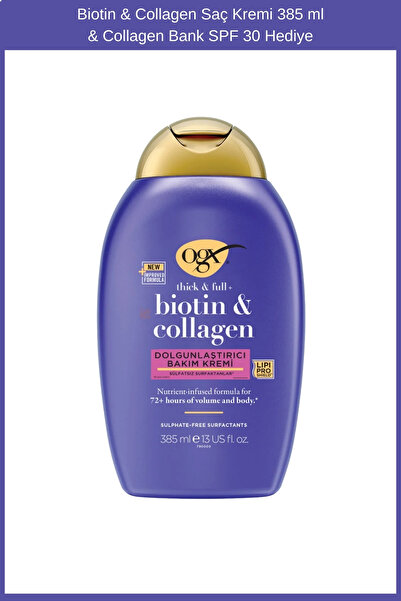 OGX Biotin & Collagen Saç Kremi 385 ml & Collagen Bank Şase Hediye