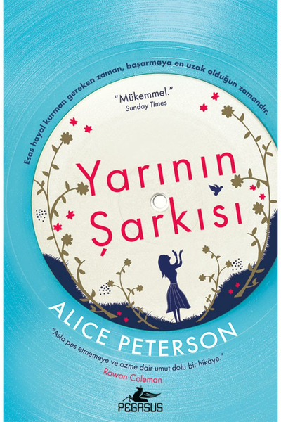 Pegasus Yayınları Yarının Şarkısı - Alice Peterson