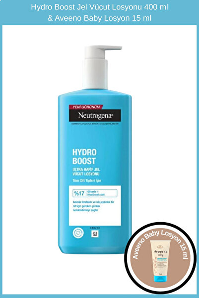 Neutrogena Hydro Boost Jel Vücut Losyonu 400 ml & Aveeno Baby Losyon 15 ml